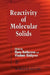 Reactivity of Molecular Solids by Elena Boldyreva