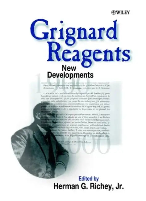 Grignard Reagents: New Developments by Editor: H. G. Richey