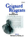 Grignard Reagents: New Developments by Editor: H. G. Richey