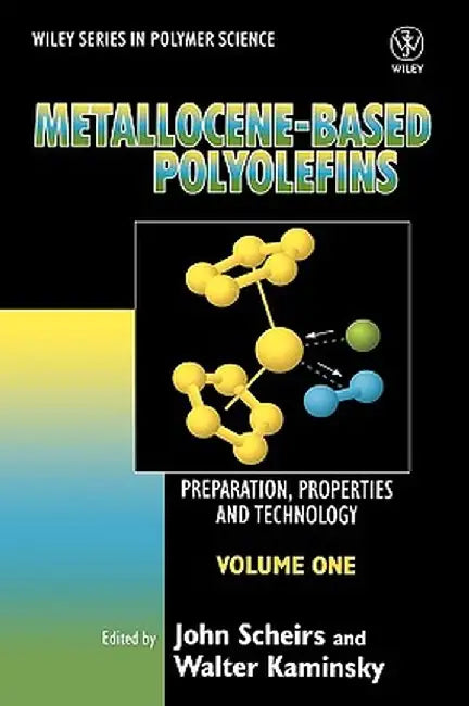 Metallocene-Based Polyolefins by John Scheirs