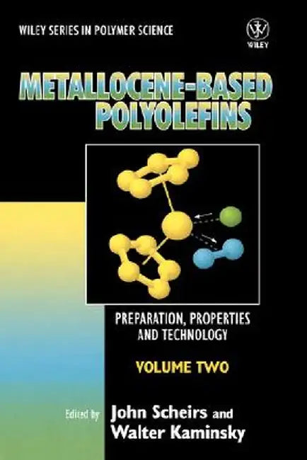Metallocene-Based Polyolefins by John Scheirs