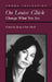 On Louise Gluck: Change What You See by Joanne Diehl