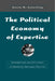 The Political Economy of Expertise: Information and Efficiency in American National Politics by Kevin Esterling