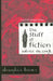 The Stuff of Fiction: Advice on Craft by Douglas Bauer