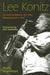 Lee Konitz: Conversations on the Improviser's Art by Andy Hamilton, Joe Lovano