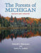 The Forests of Michigan, Revised Ed. by Donald I. Dickmann, Larry A. Leefers