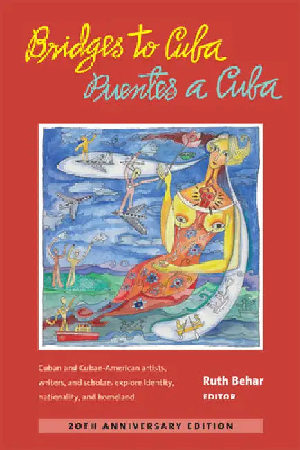 Bridges to Cuba/Puentes a Cuba by Ruth Behar