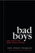 Bad Boys: Public Schools in the Making of Black Masculinity by Ann Arnett Ferguson