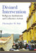 Divined Intervention: Religious Institutions and Collective Action by Christopher Wayne Hale