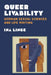 Queer Livability: German Sexual Sciences and Life Writing by Ina Linge