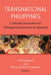 Transnational Philippines: Cultural Encounters in Philippine Literature in Spanish by Rocío Ortuño Casanova, Axel Gasquet