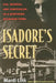 Isadore's Secret: Sin, Murder, and Confession in a Northern Michigan Town by Mardi Link