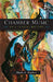 Chamber Music: An Essential History by Mark A. Radice