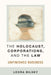The Holocaust, Corporations, and the Law: Unfinished Business by Leora Yedida Bilsky