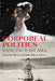Corporeal Politics: Dancing East Asia by Katherine Mezur, Emily Wilcox