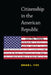 Citizenship in the American Republic by Brian L. Fife