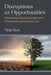 Disruptions as Opportunities: Governing Chinese Society with Interactive Authoritarianism by Taiyi Sun