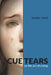 Cue Tears: On the Act of Crying by Daniel Sack