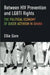 Between HIV Prevention and Lgbti Rights: The Political Economy of Queer Activism in Ghana by Ellie Gore