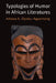 Typologies of Humor in African Literatures by Adwoa A. Opoku-Agyemang