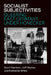 Socialist Subjectivities: Queering East Germany Under Honecker by Katharine White