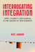 Interrogating Integration: Sport, Celebrity, and Scandal in the Making of New Germany by Kate Zambon