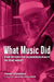 What Music Did: The Story of Numerocracy in the West by Tony Conrad, Patrick Nickleson