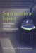 Supernatural Japan: Izumi Kyoka and the Global Fantastic Volume 107 by Pedro Thiago Ramos Bassoe