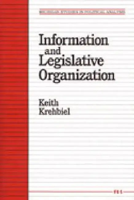 Information and Legislative Organization by Keith Krehbiel