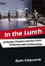 In the Lurch: Verbatim Theater and the Crisis of Democratic Deliberation by Ryan Claycomb