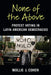 None of the Above: Protest Voting in Latin American Democracies by Mollie J. Cohen
