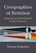 Geographies of Relation: Diasporas and Borderlands in the Americas by Theresa Delgadillo