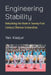 Engineering Stability: Rebuilding the State in Twenty-First Century Chinese Universities by Xiaojun Yan