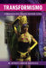 Transformismo: Performing Trans/Queer Cuba by M. Myrta Leslie Santana