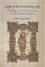 Light of the Everlasting Life: Disability and Crip Eschatology in Old English Literature by Leah Pope Parker