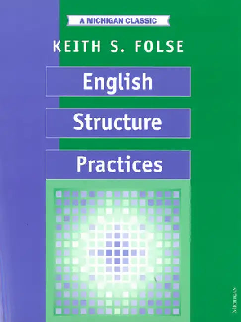 English Structure Practices by Keith S. Folse