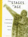 The Stages of Age: Performing Age in Contemporary American Culture by Anne Davis Basting