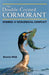 The Double-Crested Cormorant: Symbol of Ecological Conflict by Dennis Wild