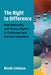 The Right to Difference: Interculturality and Human Rights in Contemporary German Literature by Nicole Coleman
