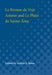 Le Roman de Vrai Amour and Le Pleur de Sainte AME by Arthur S. Bates, Morris Bishop, Arthur Bates