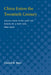 China Enters the Twentieth Century: Chang Chih-Tung and the Issues of a New Age, 1895-1909 by Daniel Bays