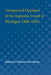 Unreported Opinions of the Supreme Court of Michigan 1836-1843 by William Wirt Blume, Walter H. North, Clark F. Norton