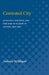 Contested City: Municipal Politics and the Rise of Nazism in Altona, 1917-1937 by Anthony Patrick McElligott