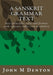 A Sanskrit Grammar Text: Basic Principles Rules and Formats with Reference Tables and Vocabulary by Denton John M.