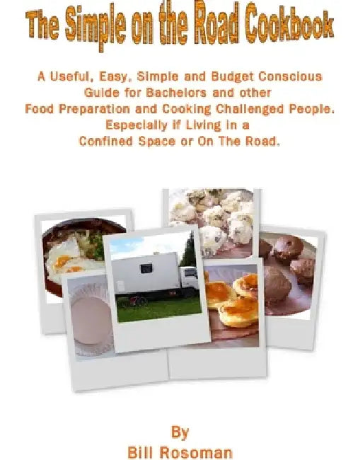 The Simple On The Road Cook Book by Bill Rosoman