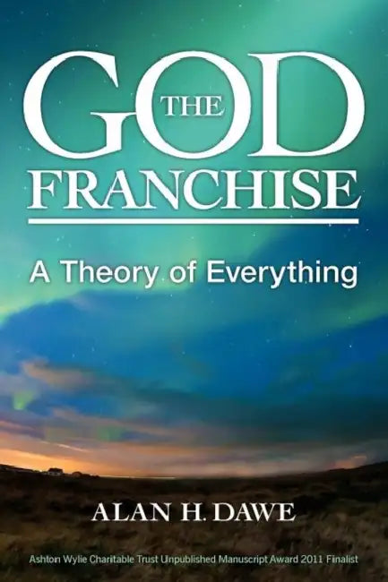 The God Franchise by Alan H. Dawe