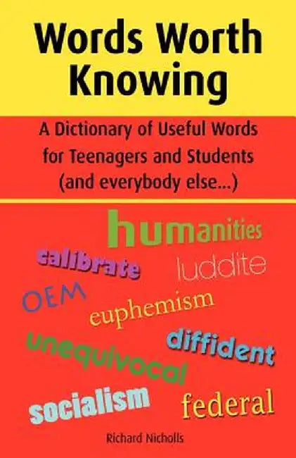 Words Worth Knowing by Richard John Nicholls