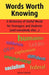 Words Worth Knowing by Richard John Nicholls