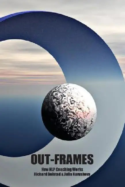 Out-frames: How NLP Coaching Works by Julia Kurusheva