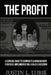 The Profit: A Concise Guide to Corporate & Management Strategy, Implementation, & Sales Execution by Justin L. Lurie